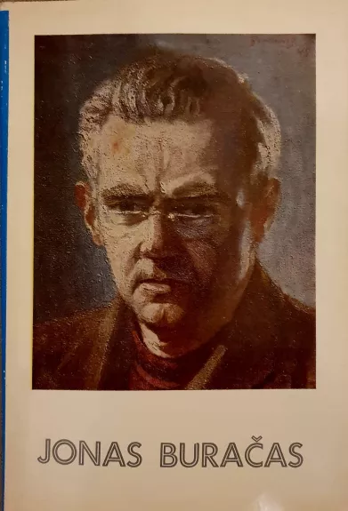 Jonas Buračas. Parodos katalogas
