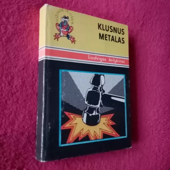 Klusnus metalas - Liudvikas Jerlykinas, knyga 1