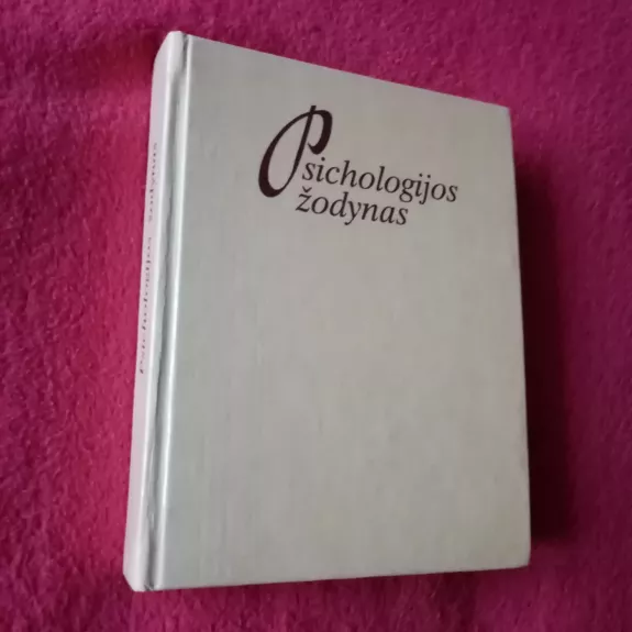 Psichologijos zodynas - Autorių Kolektyvas, knyga 1