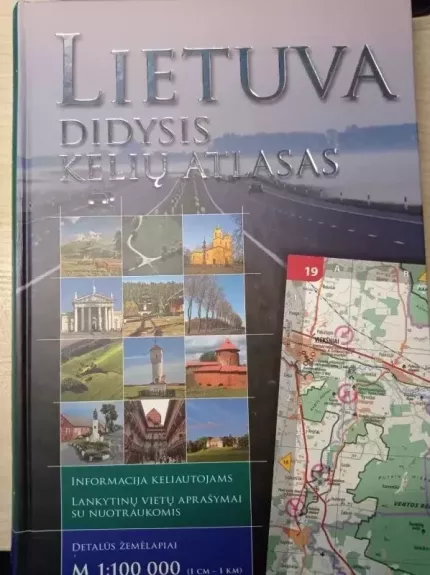 Lietuva. Didysis kelių atlasas - Autorių Kolektyvas, knyga