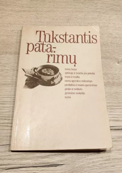 Tūkstantis patarimų - Vytautas Mikalauskas, knyga 1