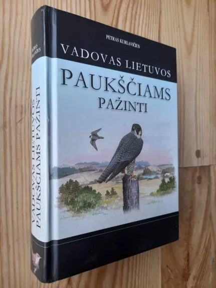 Vadovas Lietuvos paukščiams pažinti - Petras Kurlavičius, knyga