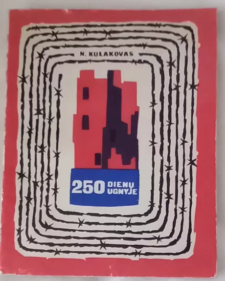 250 dienų ugnyje