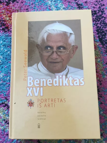 Benediktas XVI. Portretas iš arti.