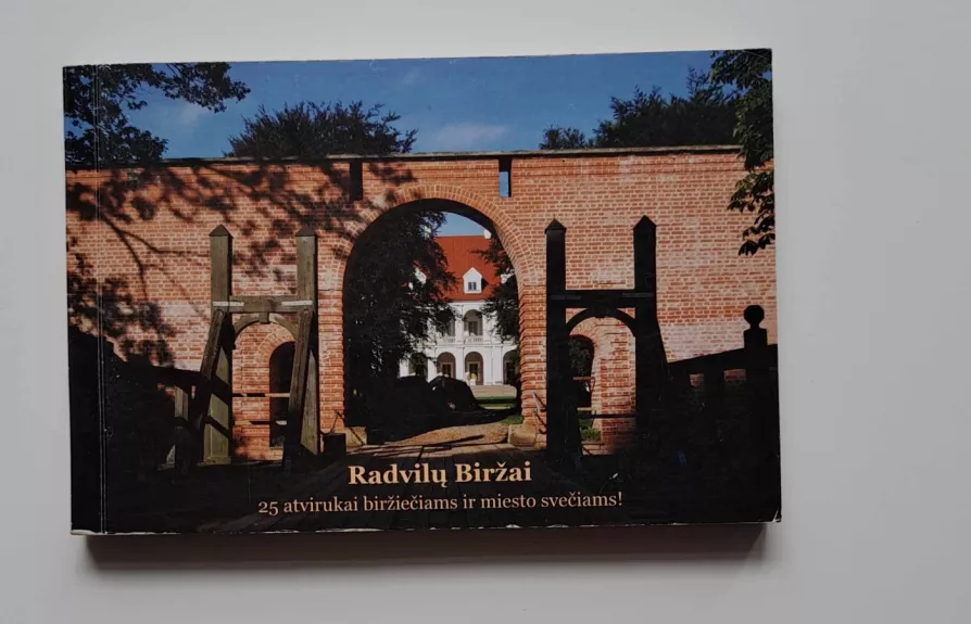 Radvilų Biržai – 25 atvirukai biržiečiams ir miesto svečiams