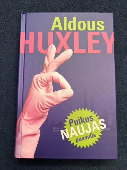 Puikus naujas pasaulis - Aldous Huxley, knyga