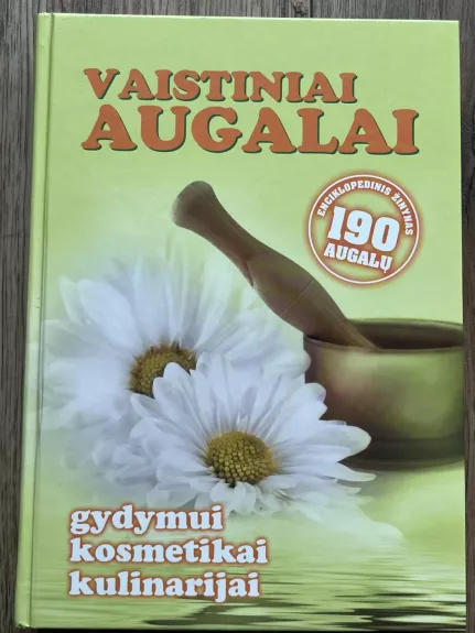 Vaistiniai augalai - S. M. Kalasauskienė, knyga 1