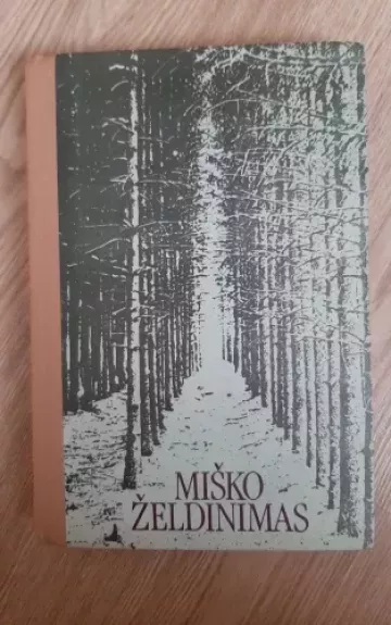 Miško želdinimas - Julius Danusevičius, knyga
