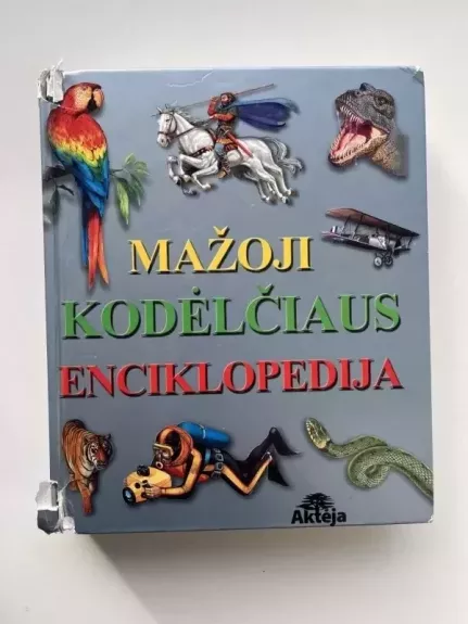 Mažoji Kodėlčiaus enciklopedija - Autorių Kolektyvas, knyga 1