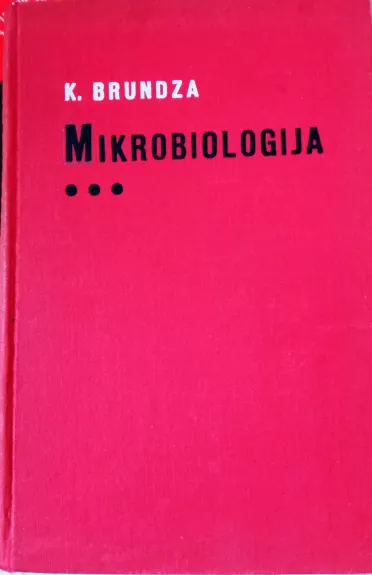 Mikrobiologija - K. Brundza, knyga 1