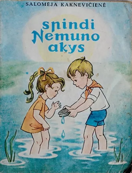 Spindi Nemuno akys - Salomėja Kaknevičienė, knyga