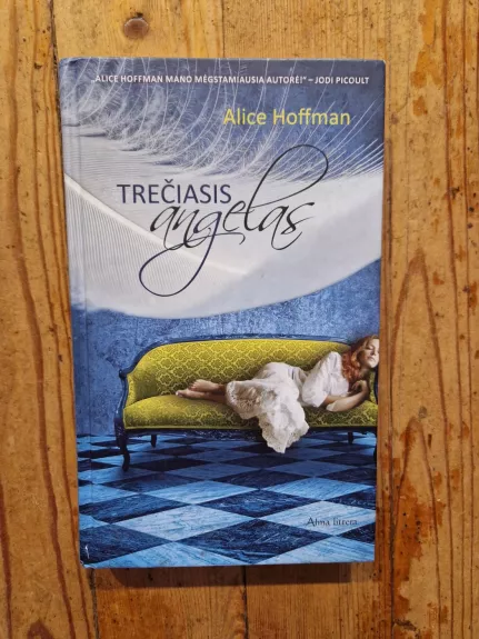 Trečiasis angelas - Alice Hoffman, knyga