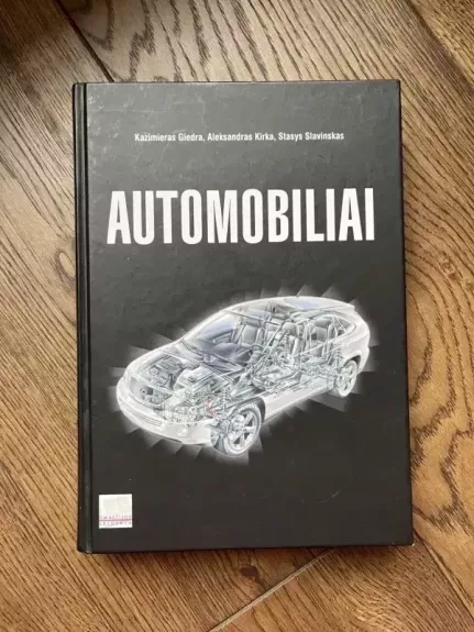 Automobiliai - Kazimieras Giedra, Aleksandras  Kirka, Stasys  Slavinskas, knyga 1