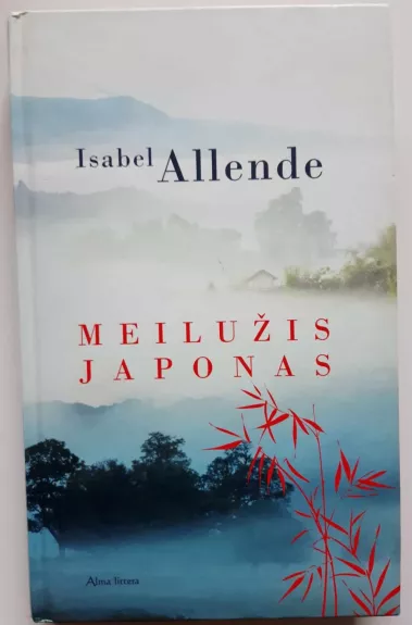 Meilužis japonas - Isabel Allende, knyga 1