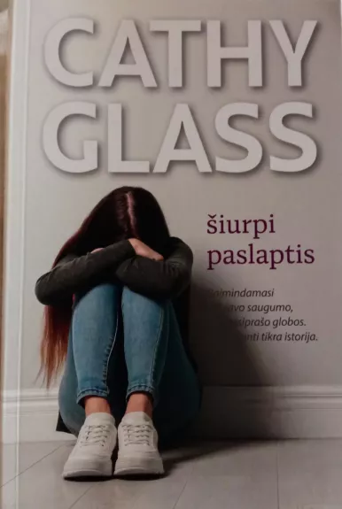 Šiurpi paslaptis - Cathy Glass, knyga