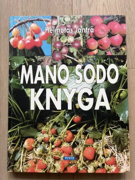 Mano sodo knyga - Helmut Jantra, knyga