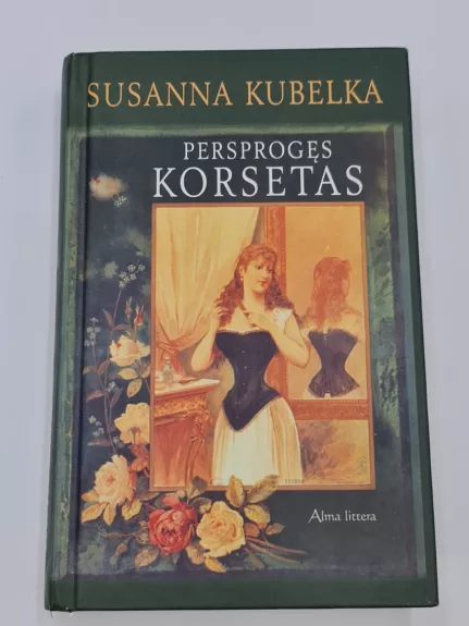 Persprogęs korsetas - Susanna Kubelka, knyga