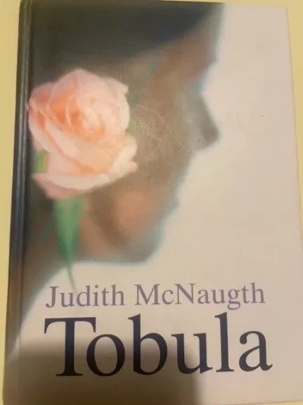 Tobula - Judith McNaugth, knyga