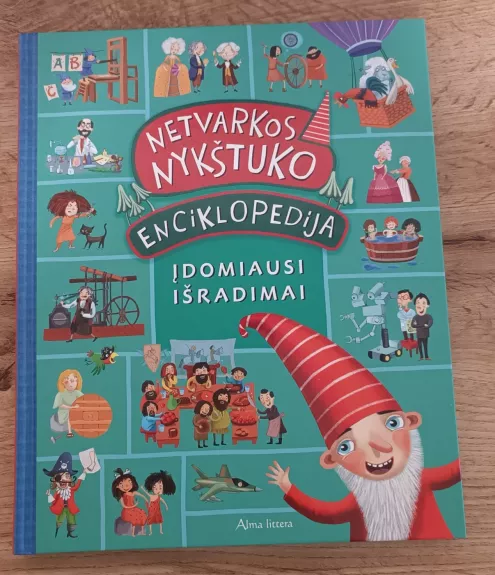 Netvarkos nykštukas Enciklopedija Įdomiausi išradimai - Lina Žutautė, knyga 1
