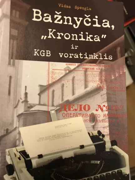 Bažnyčia, kronika ir KGB voratinklis - Vidas Spengla, knyga