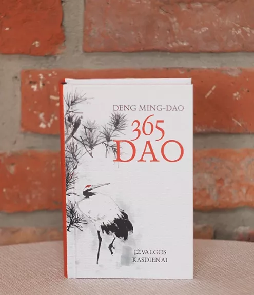 365 dao: įžvalgos kasdienai - Deng Ming-Dao, knyga 1