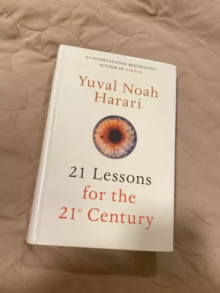 21 lessons for the 21st century - Yuval Noah Harari, knyga 1