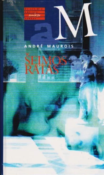 Šeimos ratas - Andre Maurois, knyga