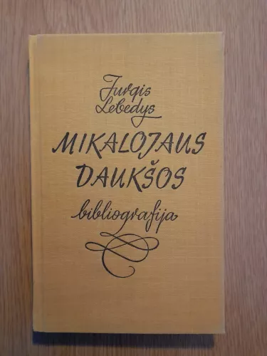 Mikalojaus Daukšos bibliografija - Jurgis Lebedys, knyga
