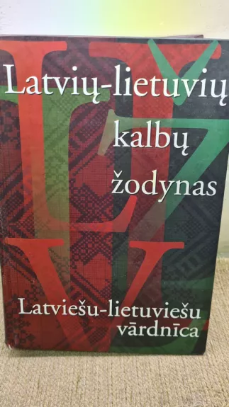 Latvių-lietuvių kalbų žodynas - Alvydas Butkus, knyga 1