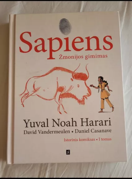 Sapiens: žmonijos gimimas. Istorinis komiksas. 1 dalis