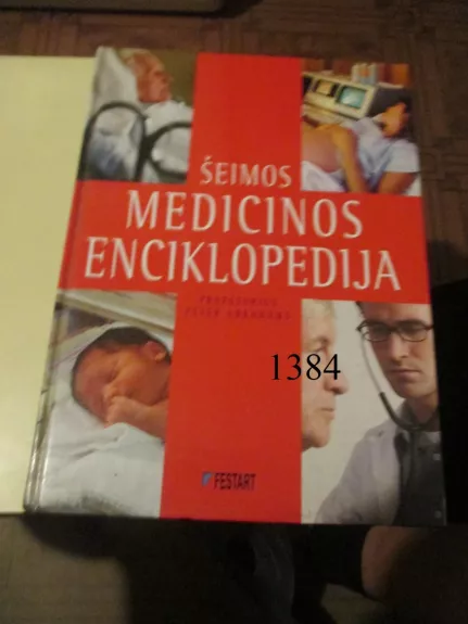 Šeimos medicinos enciklopedija - Peter Abrahams, knyga 1