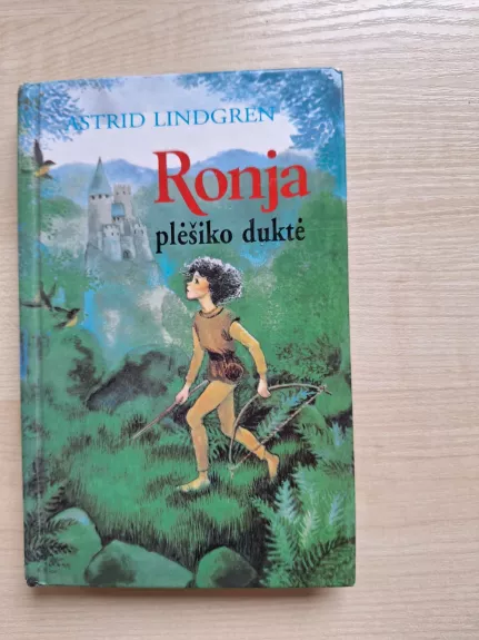 Ronja plėšiko dukra - Astrid Lindgren, knyga 1