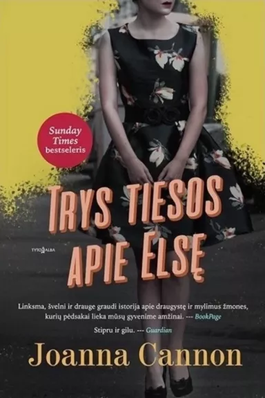 TRYS TIESOS APIE ELSĘ - Joanna Cannon, knyga