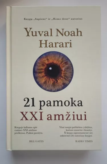 21 pamoka XXI amžiui - Yuval Noah Harari, knyga 1