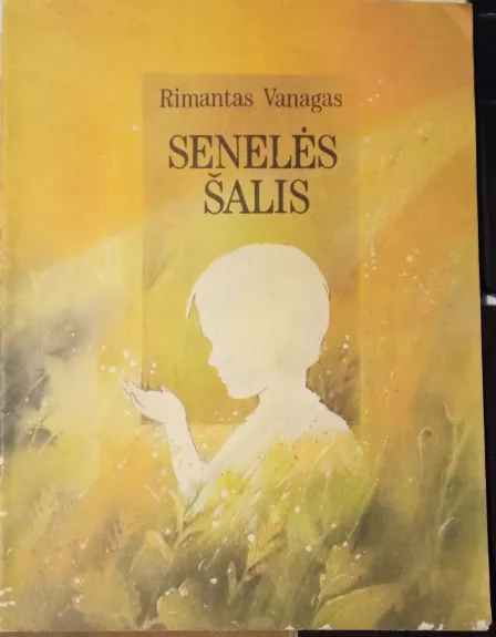SENELĖS ŠALIS - Rimantas Vanagas, knyga 1