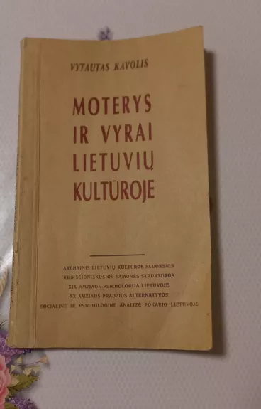 Moterys ir vyrai lietuvių kultūroje - Vytautas Kavolis, knyga 1