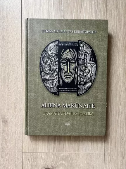 Albina Makūnaitė. Dramatinė dailės poetika.