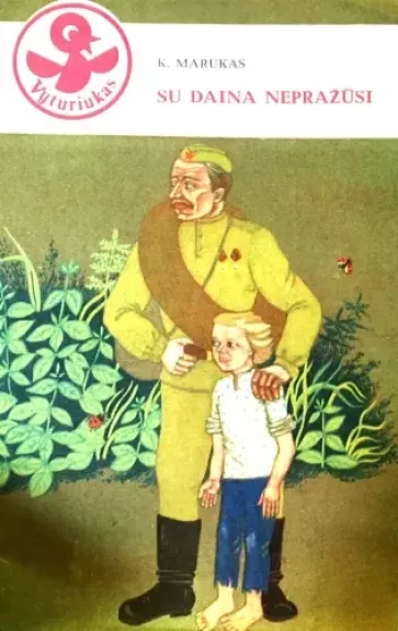 Su daina nepražūsi