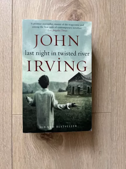 Last Night in Twisted River - John Irving, knyga