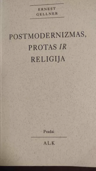 Postmodernizmas, protas ir religija - Ernest Gellner, knyga