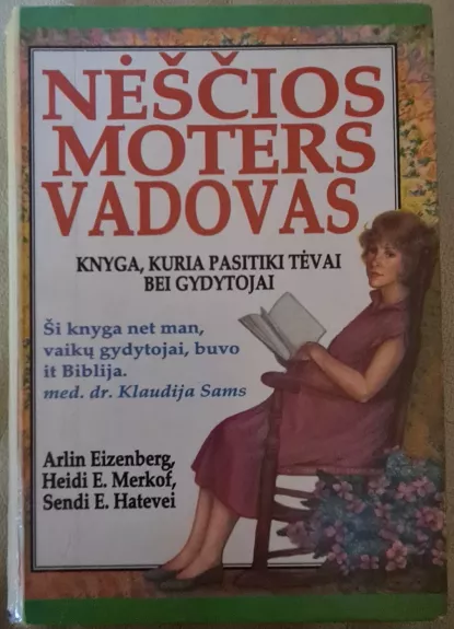 Nėščios moters vadovas - A. Eizenberg, H. E.  Merkof, S. E.  Hatevei, knyga 1