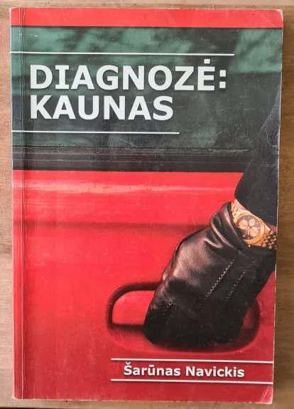 Diagnozė: Kaunas