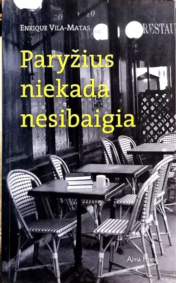 Paryžius niekada nesibaigia