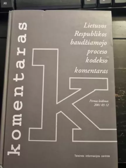 Lietuvos Respublikos baudžiamojo proceso kodekso komentaras