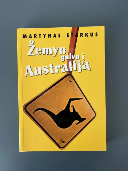 Žemyn galva į Australiją - Martynas Starkus, knyga