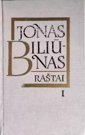 Raštai I T. - Jonas Biliūnas, knyga