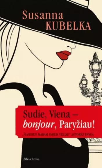 Sudie, Viena – bonjour, Paryžiau!