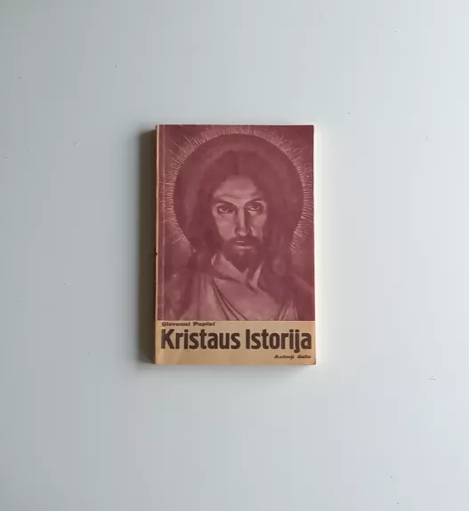 Kristaus istorija (2 dalys) - Giovanni Papini, knyga 1