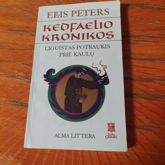 Liguistas potraukis prie kaulų. Kedfaelio kronikos