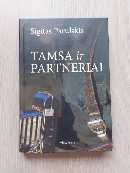 Tamsa ir partneriai - Sigitas Parulskis, knyga 1